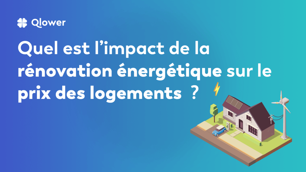 mpact de la rénovation énergétique sur le prix des logements ​