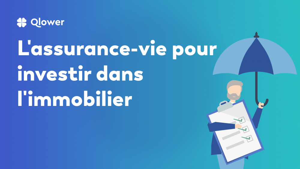 L'assurance-vie pour investir dans l'immobilier​