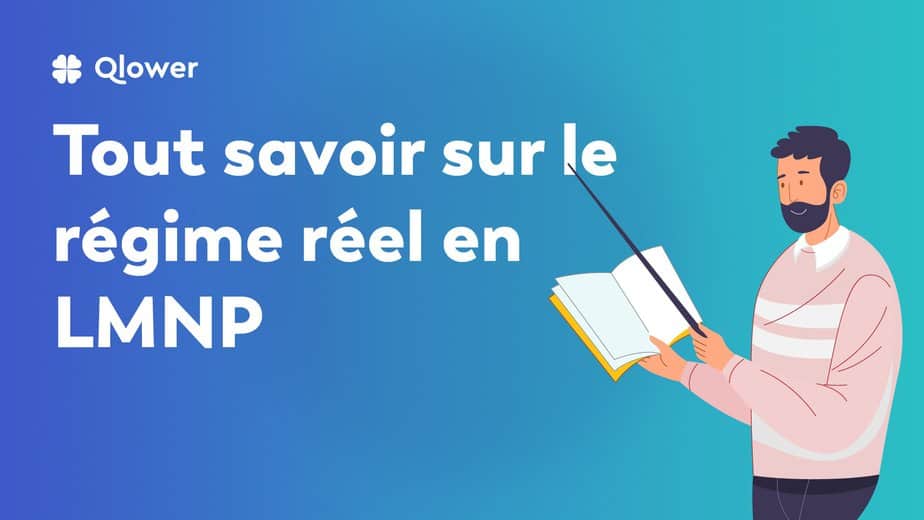 Tout savoir sur le régime réel en LMNP ​-100